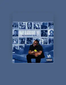 Escucha a NaybaHood VI, mira videos musicales, lee su biografía, consulta las fechas de las gira y más.