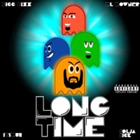 Long time (feat. iTSDUB & Solja Sick) - Single - Bigg CIXX & DL Down3r