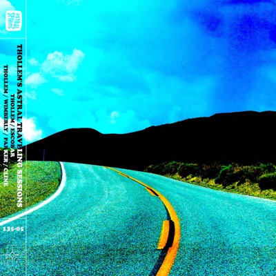 Thollem's Astral Traveling Sessions: Vol 5