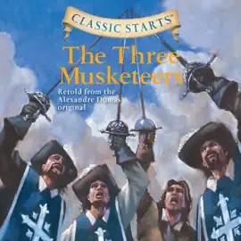 The Three Musketeers: Classic Starts®
