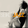 The Way You Look Tonight - SEIKO MATSUDA
