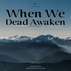 When We Dead Awaken: Full Cast Production (Unabridged)