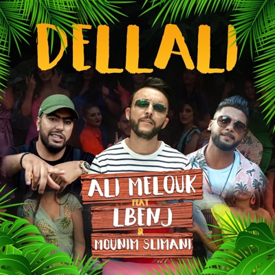 Dellali (feat. Lbenj & Mounim Slimani) - Single