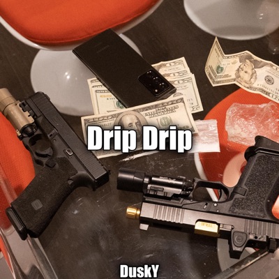 Drip Drip - Single