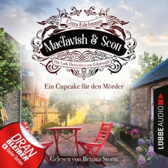 Ein Cupcake für den Mörder - MacTavish & Scott - Die Lady Detectives von Edinburgh, Folge 2 (Ungekürzt)