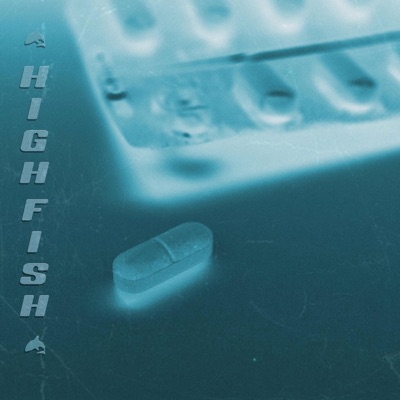 Highfish (feat. OVE) - Single