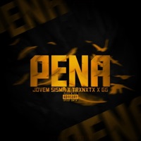 Pena - Single - Jovem Sismã, Trxnxtx & GG