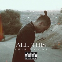 All This - Single - Kris Woods