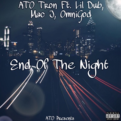 End of the Night (feat. Lil Dub, Mac J & OmniGod) [Dub] - Single