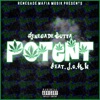 Potent (feat. J.O.H.N) - Single