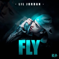 FLY - Single - Lil Jordan