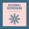Seasonal Depression - Single