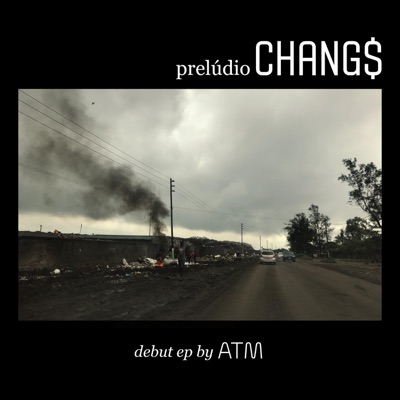 prelúdio: CHANG$ EP