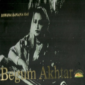 Dewana Banana Hai - Begum Akhtar (4 Pack)