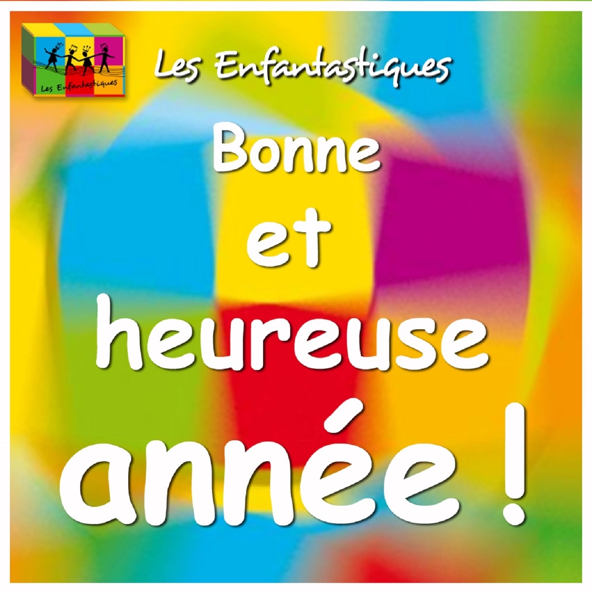 Bonne et heureuse année ! - Single - Album by Les Enfantastiques - Apple  Music