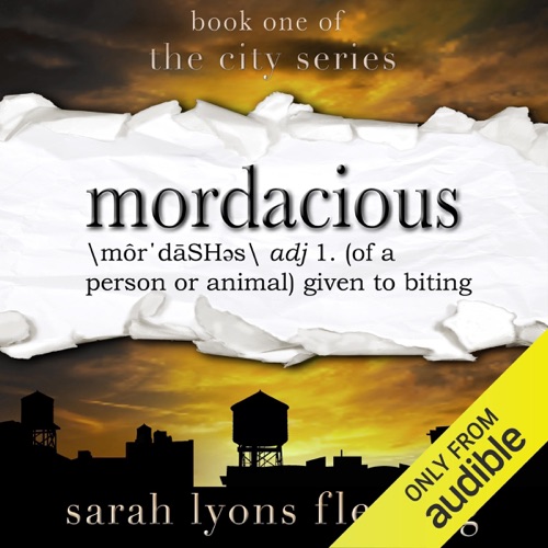 Mordacious: The City Series, Book 1 (Unabridged) cover