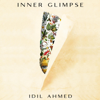 Inner Glimpse (Unabridged) - Idil Ahmed