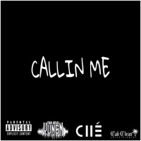 Callin Me feat. Ché (feat. Ché) - Single - ThaRealYungN