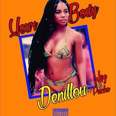 Your Body (feat. Wizz & Pacho) - Single