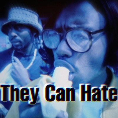 They Can Hate (Blood Brothers) [feat. billzdaartist] - Single