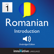 Learn Romanian - Level 1: Introduction to Romanian, Volume 1: Volume 1: Lessons 1-25