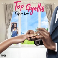 Top Gyallis - Single - Skip Da Line