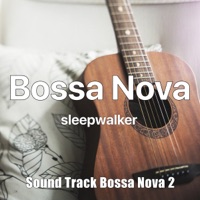 sleepwalker Sound Track “Bossa Nova2”