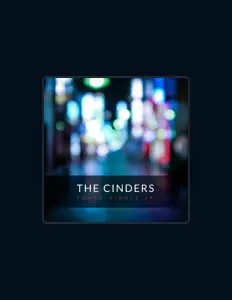 聆聽 The Cinders、觀看音樂影片、閱讀小傳、查看巡演日期等！