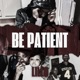 Be Patient EP