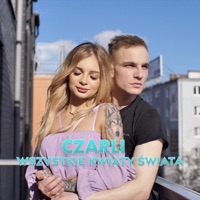 Wszystkie Kwiaty Świata (Radio Edit) - Single - Czarli