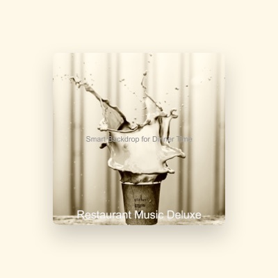 Listen to Restaurant Music Deluxe, watch music videos, read bio, see tour dates & more!