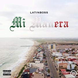 Mi Manera Latin Boss