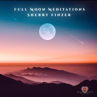 Full Moon Meditations - Sherry Finzer