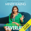 Once Upon a Time in Silver Lake: Nothing Like I Imagined (Unabridged) - Mindy Kaling