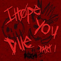 I Høpe You Diie (Part 1) - Single - Diizwe