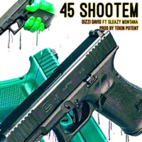 45 Shoot Em (feat. Sleazy Montana) - Single - Dizzi Davis