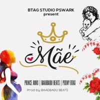 Mãe (feat. BaadBadu Beats & PoonyBtag) - Single - PRINCE AMKI