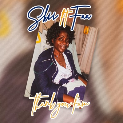 Thank You Fam (feat. Faa) - Single