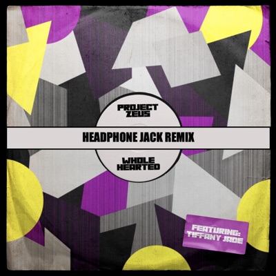 Wholehearted (Headphone Jack remix) - Single