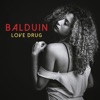 Balduin & Wolfgang Lohr - Love Drug