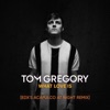 Tom Gregory - What Love Is (EDX's Acapulco at Night Remix)