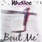 Bout Me' - Mike Nice lyrics
