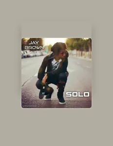 Jay Brown NB을(를) 듣고, 뮤직 비디오를 보고, 약력을 읽고, 투어 일정 등을 확인하세요!