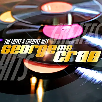 Latest & Greatest Hits - George McCrae