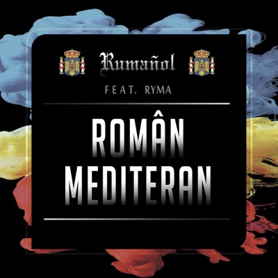 Român mediteran (feat. Ryma) - Single