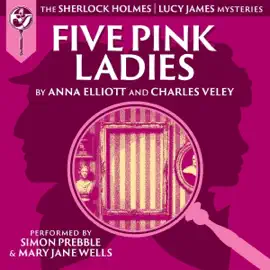 Five Pink Ladies: A Sherlock and Lucy Short Story (The Sherlock and Lucy Mystery Series, Book 19) (Unabridged)