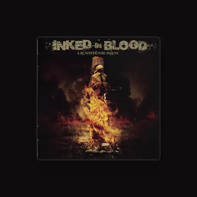 Listen to Inked In Blood, watch music videos, read bio, see tour dates & more!