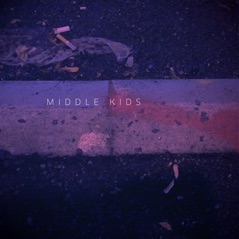 Middle Kids - EP