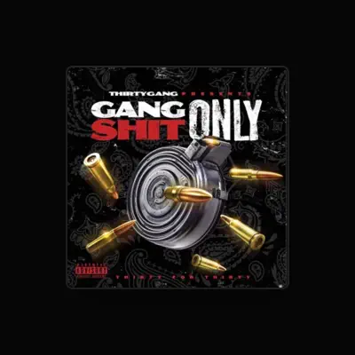 Listen to ThirtyGang, watch music videos, read bio, see tour dates & more!
