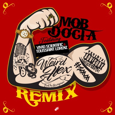 Weird Flex (feat. Vivid Scientific & Toussaint Lorenz) [Remix] - Single